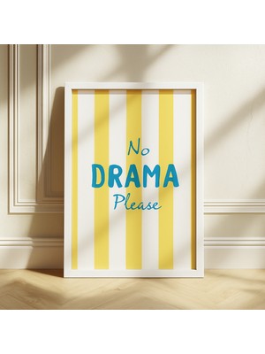 Nt Handmade Mc Home Art Çerçeveli Uv Baskı No Drama Please Duvar Tablosu – Modern & Şık Duvar Dekoru