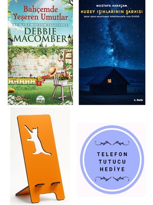 Martı Yayınları Bahçemde Yeşeren Umutlar - Debbie Macomber + Kuzey Işıklarının Şarkısı + Telefon Tutucu