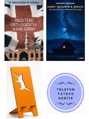 Kronik Kitap Ingiltere Ortadoğu'ya Nasıl Girdi? - Nurcan  Özkaplan Yurdakul + Kuzey Işıklarının Şarkısı + Telefon Tutucu
