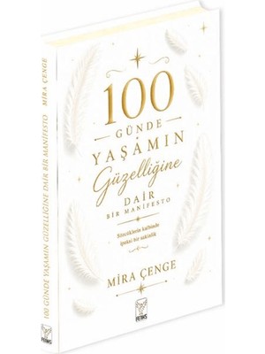 100 Günde Yaşamın Güzelliğine Dair Bir Manifesto