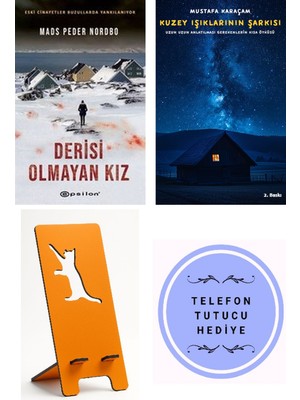 Epsilon Yayınevi Derisi Olmayan Kız - Mads Peder Nordbo + Kuzey Işıklarının Şarkısı + Telefon Tutucu