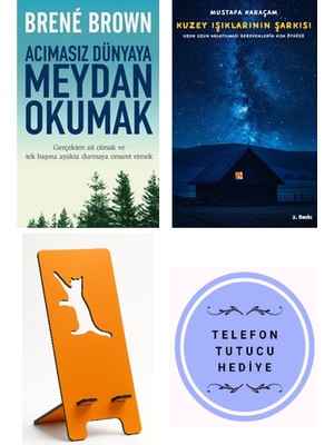 Butik Acımasız Dünyaya Meydan Okumak - Brene Brown + Kuzey Işıklarının Şarkısı + Telefon Tutucu