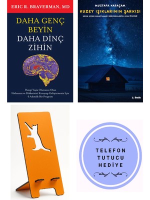 Butik Daha Genç Beyin Daha Dinç Zihin - Eric R.braverman + Kuzey Işıklarının Şarkısı + Telefon Tutucu