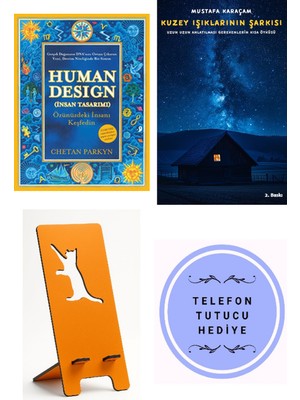 Butik Human Design - Insan Tasarımı - Chetan Parkyn + Kuzey Işıklarının Şarkısı + Telefon Tutucu