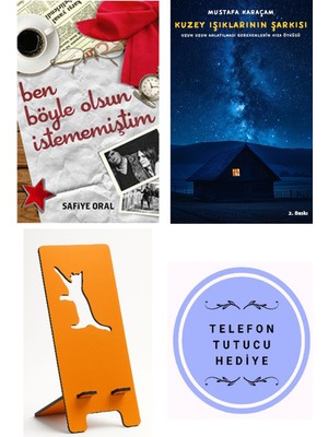 Butik Ben Böyle Olsun Istememiştim - Safiye Oral + Kuzey Işıklarının Şarkısı + Telefon Tutucu