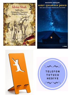 Butik Sufilerden Günümüze Yansıyan Bilgelik Hikayeleri - Idries Shah + Kuzey Işıklarının Şarkısı + Telefon Tutucu