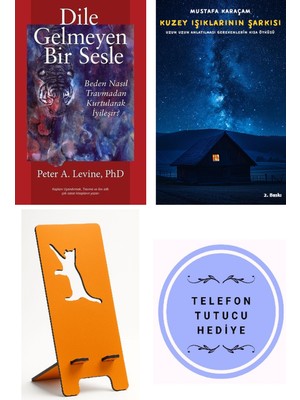 Butik Dile Gelmeyen Bir Sesle - Peter A. Levine + Kuzey Işıklarının Şarkısı + Telefon Tutucu