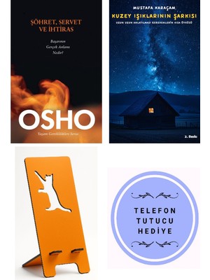 Butik Şöhret Servet ve Ihtiras - Osho + Kuzey Işıklarının Şarkısı + Telefon Tutucu