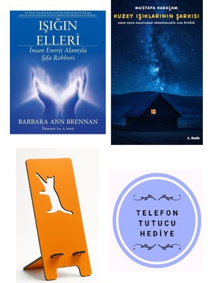 Butik Işığın Elleri - Barbara Ann Brennan + Kuzey Işıklarının Şarkısı + Telefon Tutucu