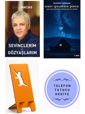 Butik Sevinçlerim ve Gözyaşlarım - Enrico Macias + Kuzey Işıklarının Şarkısı + Telefon Tutucu