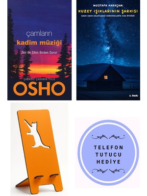 Butik Çamların Kadim Müziği - Zen'de Zihin Birden Durur - Osho + Kuzey Işıklarının Şarkısı + Telefon Tutucu