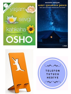 Butik Yaşam Sevgi Kahkaha - Osho + Kuzey Işıklarının Şarkısı + Telefon Tutucu