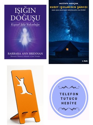 Butik Işığın Doğuşu - Barbara Ann Brennan + Kuzey Işıklarının Şarkısı + Telefon Tutucu