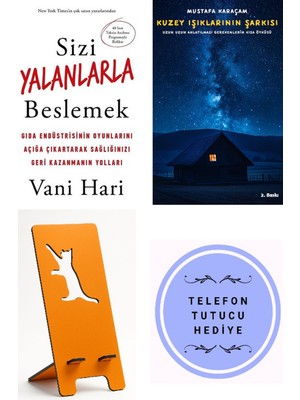 Butik Sizi Yalanlarla Beslemek - Vani Hari + Kuzey Işıklarının Şarkısı + Telefon Tutucu