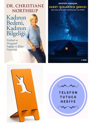Butik Kadının Bedeni Kadının Bilgeliği - Christiane Northrup + Kuzey Işıklarının Şarkısı + Telefon Tutucu