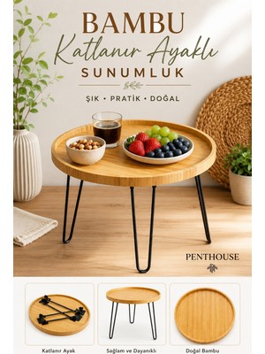 Penthouse Bambu Katlanır Ayaklı Sunumluk Sehpa Doğal Bambu Yuvarlak Kahvaltı ve Servis Tepsisi 42 cm