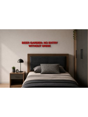 Boyutron Beer Garden: No Entry Wıthout Drınk Modern 3D Baskı Dekoratif Duvar Yazısı Tablo - Red - 5 cm Yükseklik
