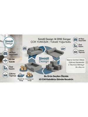 Simidil Design 14 Dns Yumuşak Sünger - 10 cm Kalınlık Yüksek Yoğunluklu 19 Ölçü Seçenekli - Döşemelik Sedir, Minder, Yatak ve Evcil Hayvan Süngeri