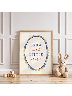 Luxor Pixels (Çerçevesiz) Grow Wild Little Child Çocuk Odası Poster