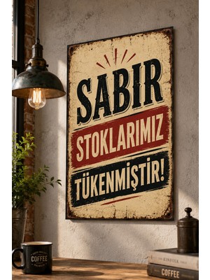 Grafiklas Sabır Stoklarımız Tükenmiştir Metal Tabela A4 Komik Duvar Yazısı Retro Metal Baskı Ofis Dekoru