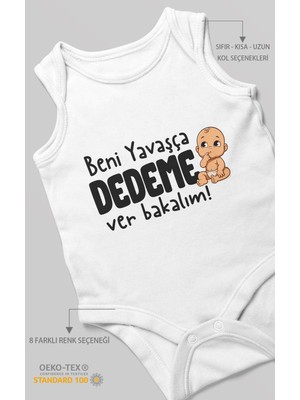 Morivo Kids Beni Yavaşça Dedeme Ver Bakalım Sıfır Kol Bebek Body %100 Pamuk