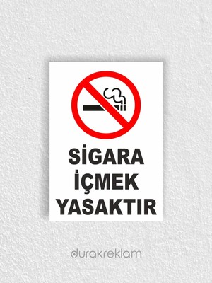 DRK PRINT Sigara İçmek Yasaktır Uyarı İkaz Levhası A4