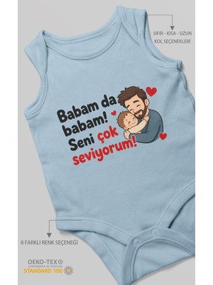 Morivo Kids Babam Da Babam! Seni Çok Seviyorum Sıfır Kollu Bebek Body %100 Pamuk