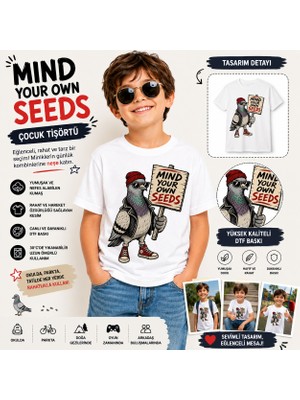 Tişört Kodu Mind Your Own Seeds Baskılı Çocuk Tişörtü – Sevimli Güvercin Tasarımlı