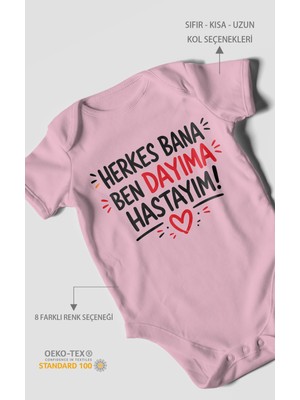 Morivo Kids Herkes Bana, Ben Dayıma Hastayım! Kısa Kollu Bebek Body %100 Pamuk