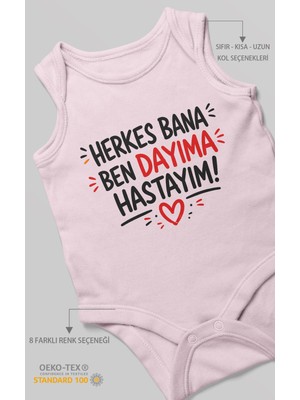 Morivo Kids Herkes Bana, Ben Dayıma Hastayım! Sıfır Kol Bebek Zıbını %100 Pamuk