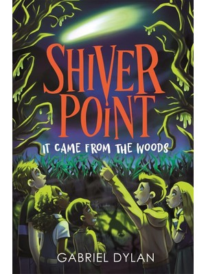 Fantastik Store Shiver Point: It Came From The Woods