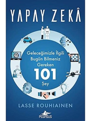 Fantastik Store Yapay Zeka: Geleceğimizle Ilgili Bugün Bilmeniz Gereken 101 Şey