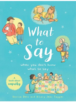 Fantastik Store What To Say When You Don't Know What To Say: A Book About Empathy