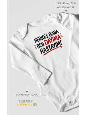 Morivo Kids Herkes Bana, Ben Dayıma Hastayım! Uzun Kollu Çıtçıtlı Bebek Body