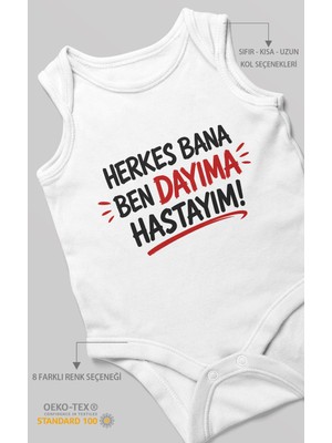 Morivo Kids Herkes Bana, Ben Dayıma Hastayım! Sıfır Kollu Bebek Zıbını %100 Pamuk
