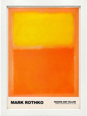 Kaynock Mark Rothko Orange And Yellow, Modern, Contemporary Art, Poster Tablo Dijital Tasarım Beyaz Çerçeve