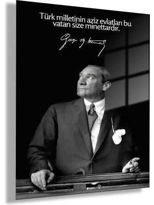 Gaagart Temperli Gerçek Cam Tablo Atatürk Sözleri Türk Milletinin Aziz Evlatları Bu Vatan Size Minettardır.