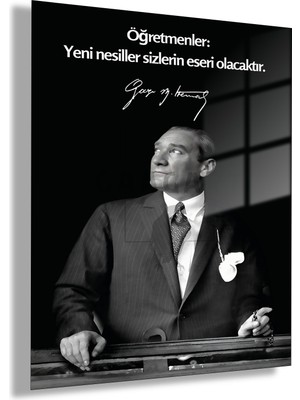 Gaagart Temperli Gerçek Cam Tablo Makam Panosu Atatürk Sözleri Öğretmenler Yeni Nesil Sizlerin Eseri Olacaktır.