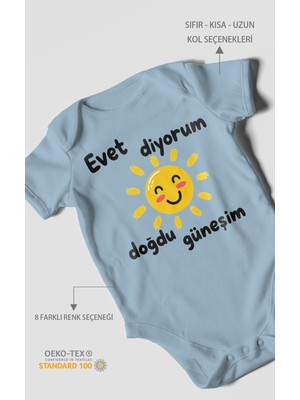 Morivo Kids Evet Diyorum Doğdu Güneşim Kısa Kollu Bebek Body %100 Pamuk