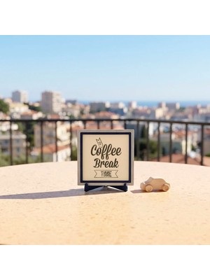 Miawiki Minimalist Coffee Break Yazılı Dekoratif Obje, Ofis ve Ev Dekoru Için Özel Bir Tasarım 10X10 cm