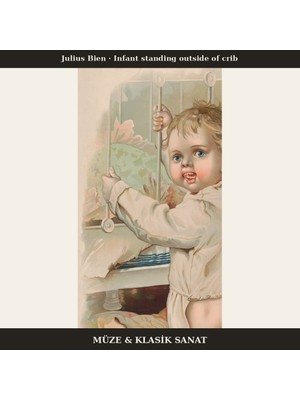 Michu Julius Bien – Infant Standing Outside Of Crib 1896 Poster, Figüratif Duvar Tablosu Çerçevesiz