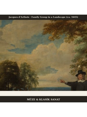 Michu Jacques D'arthois – Family Group In A Landscape (Ca. 1645) Poster, Figüratif Duvar Tablosu