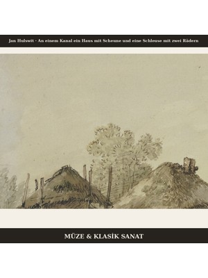 Michu Jan Hulswit – An Einem Kanal Ein Haus Mit Scheune Und Eine Schleuse Mit Zwei Rädern Poster