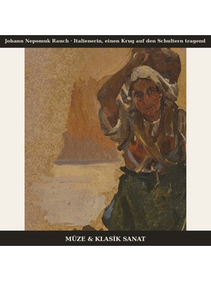 Michu Johann Nepomuk Rauch – Italienerin, Einen Krug Auf Den Schultern Tragend Poster Duvar Tablosu