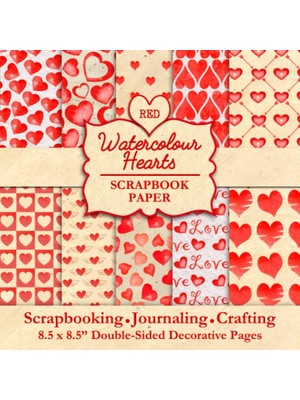 Nacario Independently Published Red Watercolour Hearts Scrapbook Paper: 40 Love Heart Patterned Papers For Valentine's Day, Scrapbooking, Junk Journaling, Crafting, Memory Books And Greeting Cards
