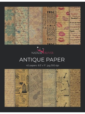 Nacario Independently Published Antique Paper: Scrapbooking, Design And Craft Paper, 40 Sheets, 12 Designs, Size 8.5 "x 11", From Natalie Osliver: 25