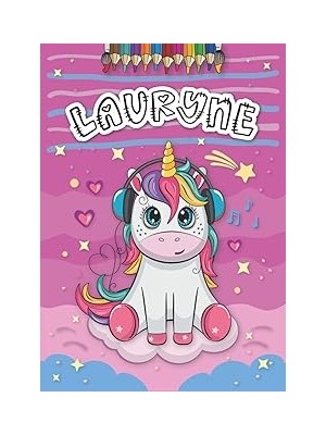 Nacario Lauryne: Livre De Coloriage Personnalisé Pour Lauryne | Licorne | Cadeau D'anniversaire Pour Fille ... | 4 À 8 Ans | 25 Motifs De Licorne Avec Le Prénom Lauryne, Grand Format A4 (21 x 29.7 Cm)