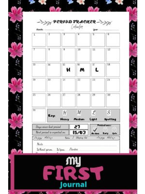 Nacario Independently Published My First Period Journal: Simple Menstrual Cycle Tracker|menstrual Tracker And Period Book For Young Girls, Teens And Women