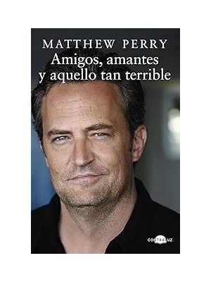 Nacario Amigos, Amantes Y Aquello Tan Terrible (Contraluz)