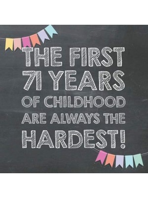 Nacario The First 71 Years Of Childhood Are Always The Hardest: 71ND Birthday Guest Book – Funny Gift For Men And Women, Guestbook Album In Size 8.25 x 8.25
